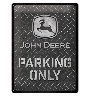 Metalna tabla: John Deere Parking Only (Diamond Plate) - 40x30 cm