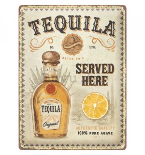 Metalna tabla: Tequila Served Here - 30x40 cm