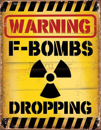 Metalna tabla - Warning F-Bombs