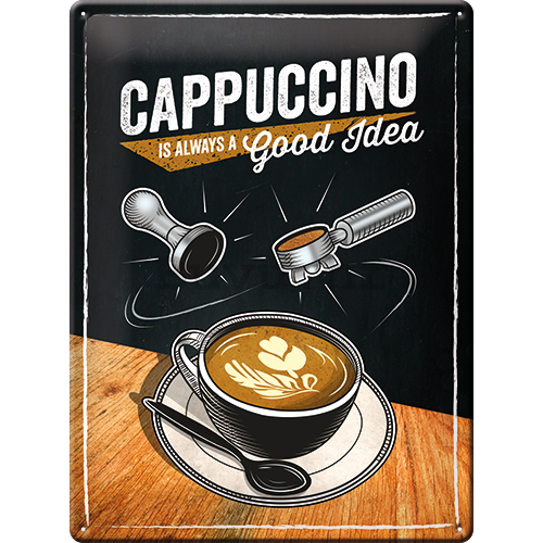 Metalna tabla - Cappuccino (Is Always a Good Idea)