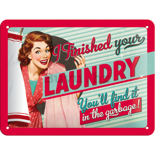 Metalna tabla - Finished Your Laundry
