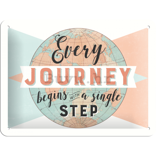 Metalna tabla - Every Journey Begins with a Single Step