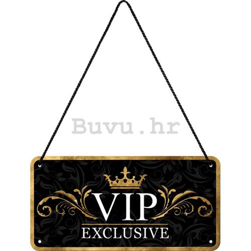 Metalna viseća tabla - VIP Exclusive