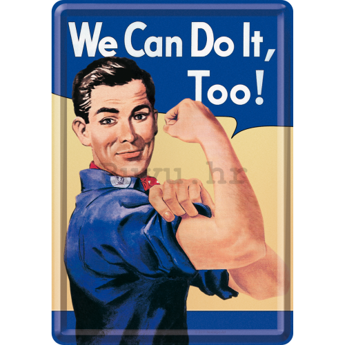 Metalna razglednica - We Can Do It, Too!