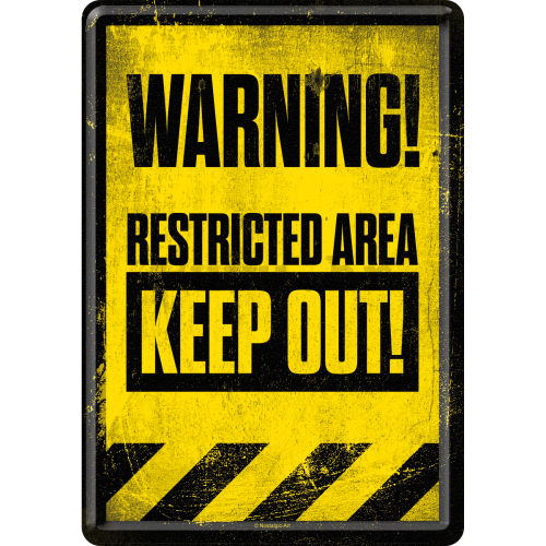 Metalna razglednica - Warning! Restricted Area Keep Out! 
