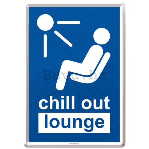 Metalna razglednica - Chill out Lounge!