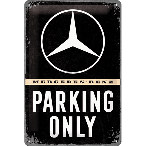Metalna tabla: Mercedes-Benz Parking Only - 30x20 cm
