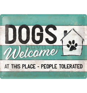 Metalna tabla: Dogs Welcome - 30x40 cm