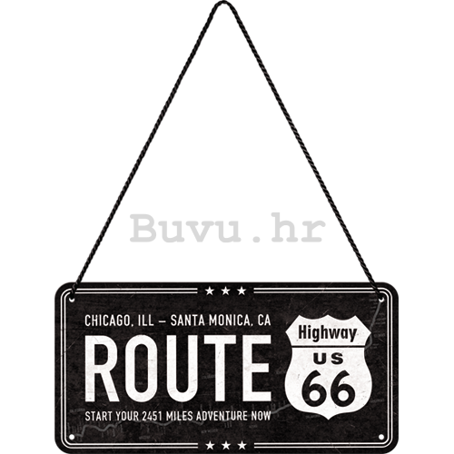 Metalna viseća tabla: Route 66 (Chicago - Santa Monica) - 10x20 cm