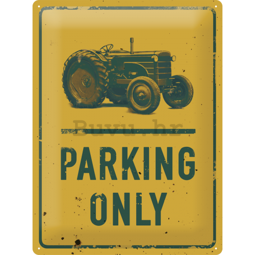 Metalna tabla - Traktor Parking Only