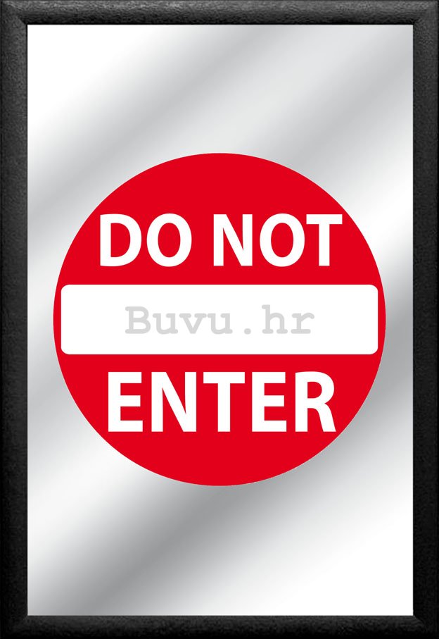 Ogledalo - Do Not Enter