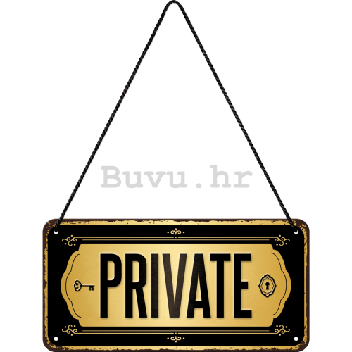 Metalna viseća tabla: Private - 10x20 cm