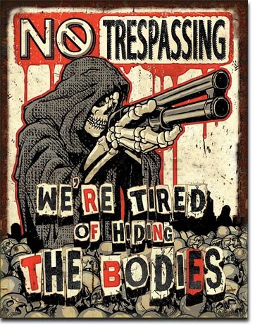 Metalna tabla - No Trespassing (Bodies)