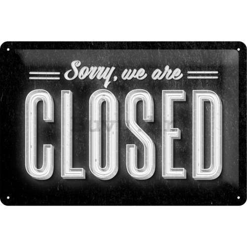 Metalna tabla - Sorry, We are Closed