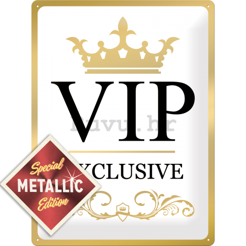 Metalna tabla: VIP Exclusive (Special Edition) - 40x30 cm
