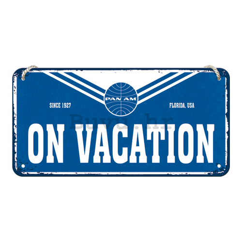 Metalna viseća tabla: Pan Am (On Vacation) - 10x20 cm
