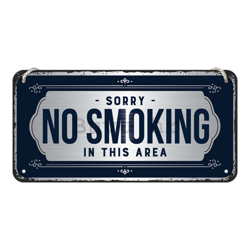 Metalna viseća tabla: Sorry, No Smoking - 10x20 cm