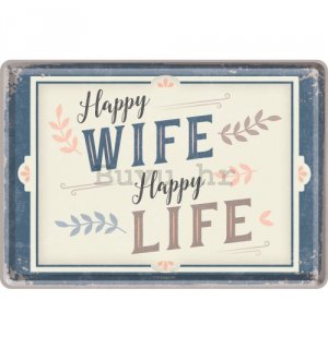 Metalna razglednica - Happy Wife Happy Life