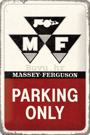 Metalna tabla: Massey Ferguson Parking Only - 20x30 cm