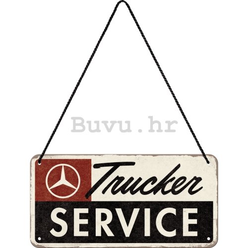 Metalna viseća tabla: Mercedes-Benz Trucker Service - 20x10 cm