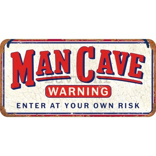 Metalna viseća tabla: Man Cave (Enter at Your Own Risk) - 20x10 cm