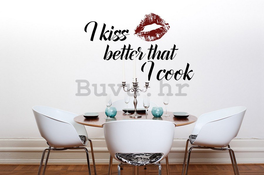 Naljepnica - I Kiss Better That I Cook